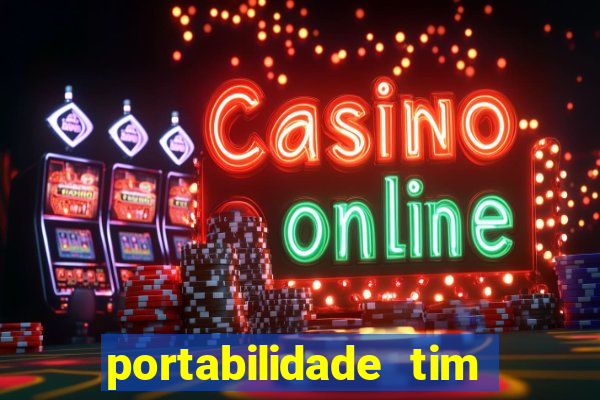 portabilidade tim para tim